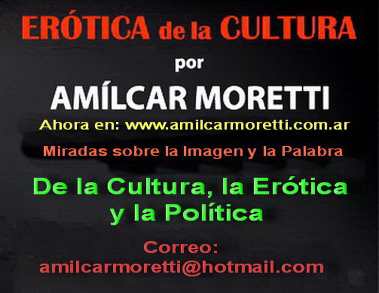 Erotica de la cultura.dailymotion. amilcarmoretti.com.ar